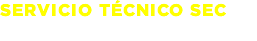 SERVICIO tÉCNICO SEC
